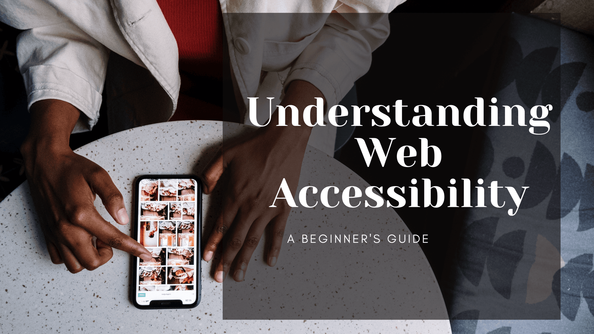 Understanding Web Accessibility: A Beginner's Guide